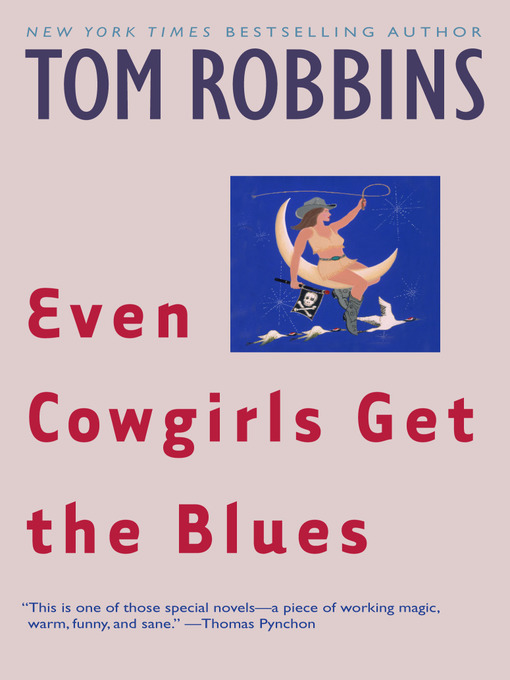 Title details for Even Cowgirls Get the Blues by Tom Robbins - Wait list